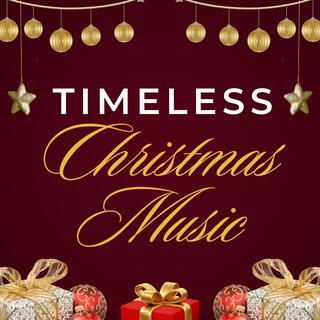 Timeless Christmas Music