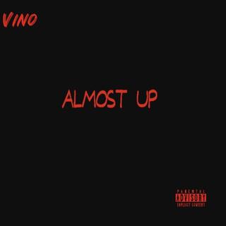 ALMOST UP