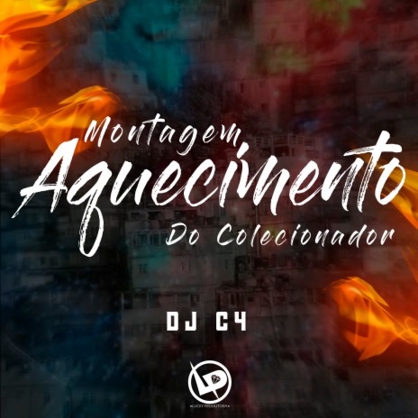 Montagem - Aquecimento do Colecionador | Boomplay Music