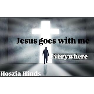 Jesus goes with me