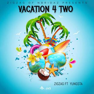 VACATION 4 TWO