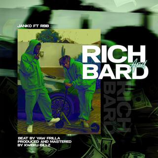 Rich and Bard ft. RBB lyrics | Boomplay Music