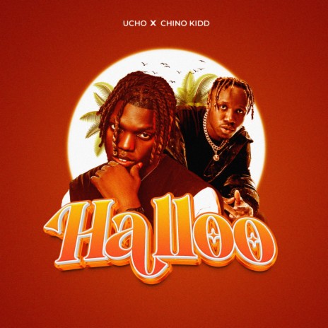 Halloo ft. Chino Kidd | Boomplay Music