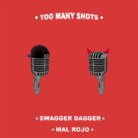 Too Many Shots ft. Eric Rojo