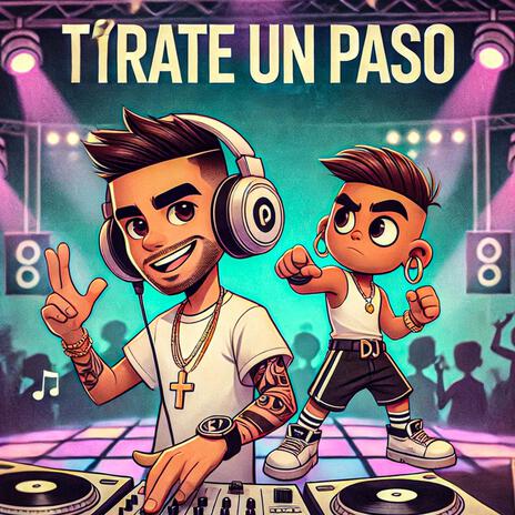 Tirate un paso | Boomplay Music