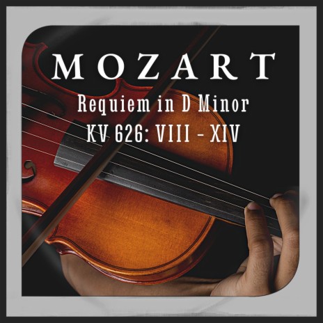 Requiem in D Minor, KV 626: XIV | Boomplay Music