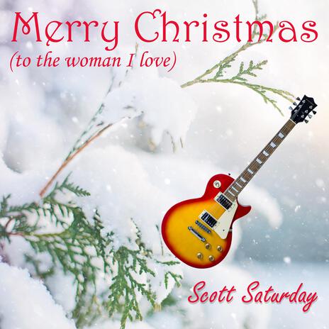 Merry Christmas (to the woman I love) | Boomplay Music