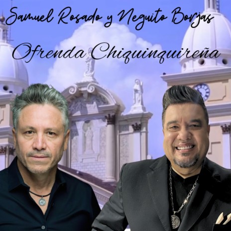 Ofrenda Chiquinquireña ft. Neguito Borjas | Boomplay Music