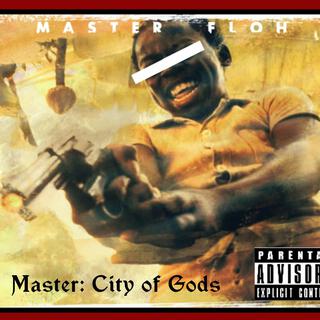 Master: City of Gods