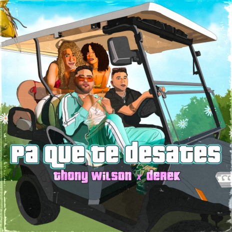 Pa Que Te Desates ft. Derek | Boomplay Music