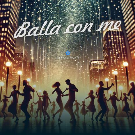 Balla con me | Boomplay Music