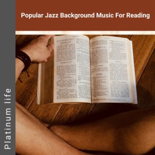 Popular Jazz Background Music for Reading