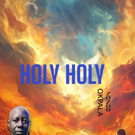 Holy Holy_Nonso Okpala