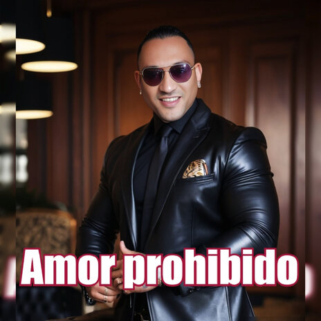 Amor prohibido | Boomplay Music