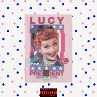 Lucy For President
