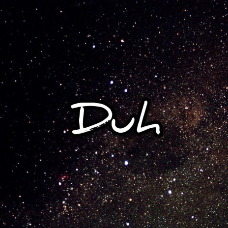 Duh | Boomplay Music