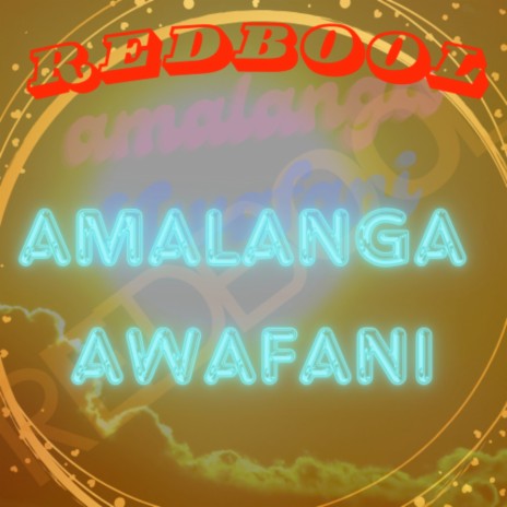 Amalanga Awafani | Boomplay Music