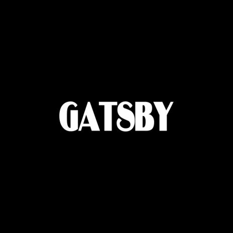 GATSBY | Boomplay Music