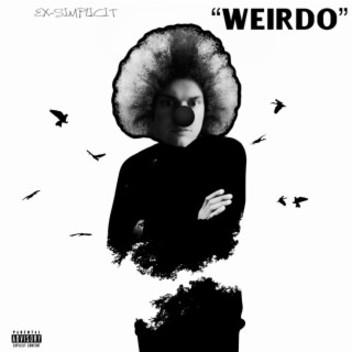 Weirdo lyrics | Boomplay Music