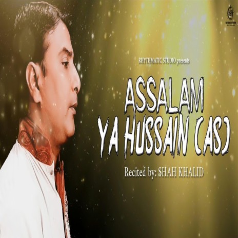 Assalam Ya Hussain (AS) | Boomplay Music