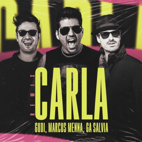 Carla (Remix) ft. Marcus Menna & Ga Salvia | Boomplay Music