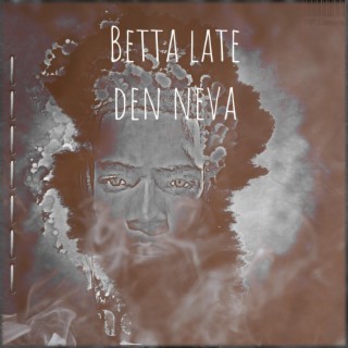 Betta Late Den Neva