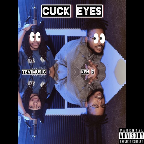 Cuck Eyes ft. Tevi Music | Boomplay Music