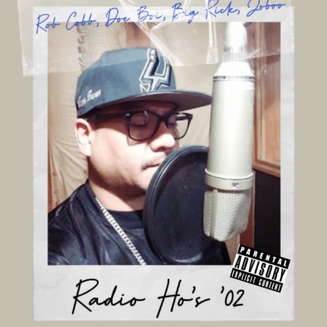 Radio Ho's '02 ft. Doe Boi, Big Rick & Joboo | Boomplay Music