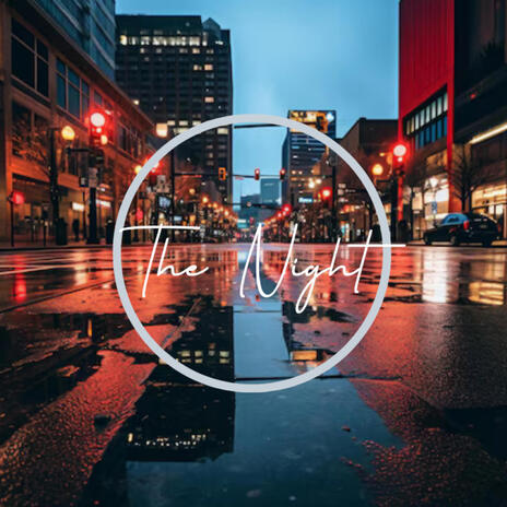 The Night | Boomplay Music