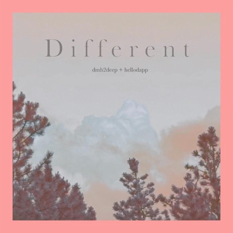 Different ft. Hello Dapp | Boomplay Music