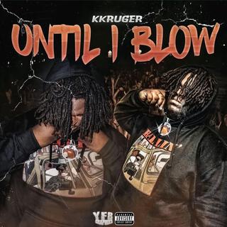 Until I Blow