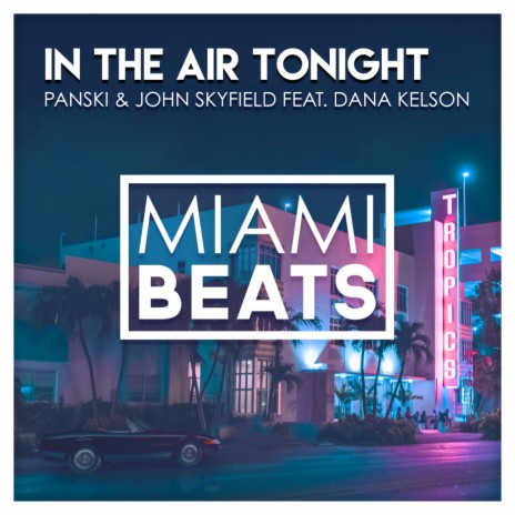 In The Air Tonight ft. John Skyfield & Dana Kelson | Boomplay Music