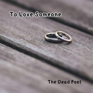 To Love Someone