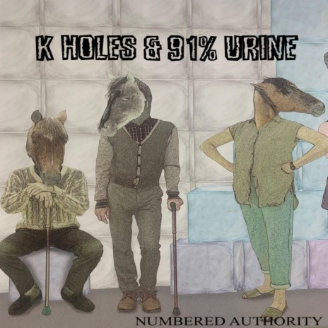 K HOLES & 91% URINE | Boomplay Music