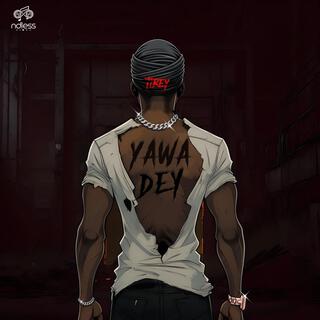 Yawa Dey (Acoustic Version) lyrics | Boomplay Music