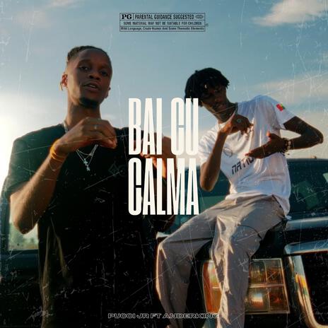 Bai Cu Calma ft. Anderking | Boomplay Music