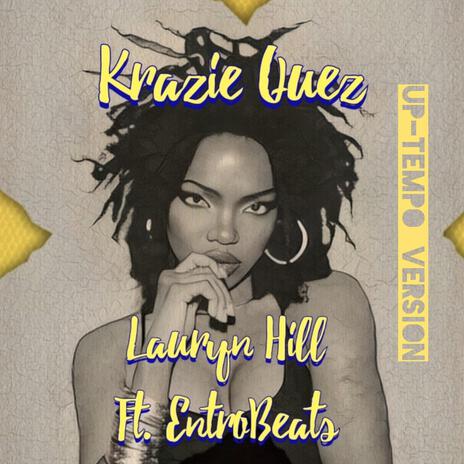 Lauryn Hill (Up Tempo) ft. EntroBeats | Boomplay Music