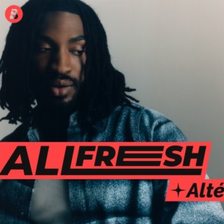 All Fresh Alté