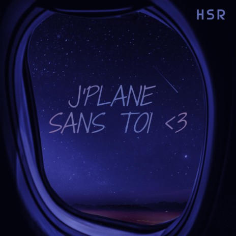 J'plane sans toi <3 | Boomplay Music