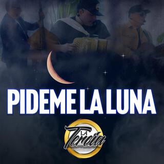 Pideme la Luna