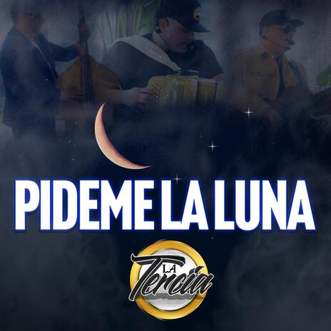 Pideme la Luna | Boomplay Music