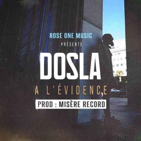 A l'évidence ft. Dosla & Misère Record | Boomplay Music