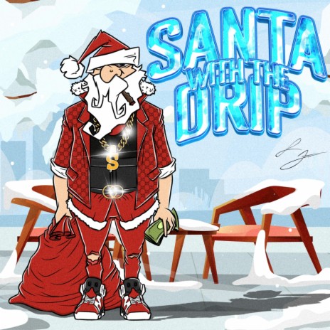 Santa With The Drip