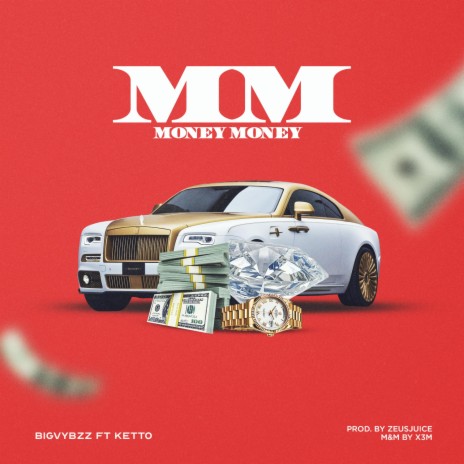 MM MONEY MONEY ft. Ketto | Boomplay Music