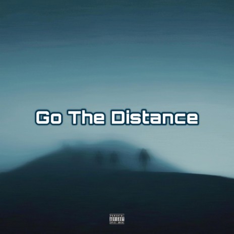 Go The Distance | Boomplay Music