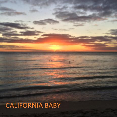 California Baby | Boomplay Music