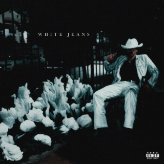 White Jeans lyrics | Boomplay Music