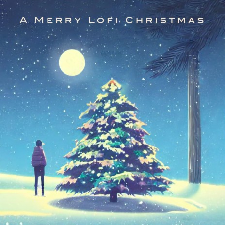 A Merry Lofi Christmas | Boomplay Music