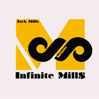 Infinite Mills