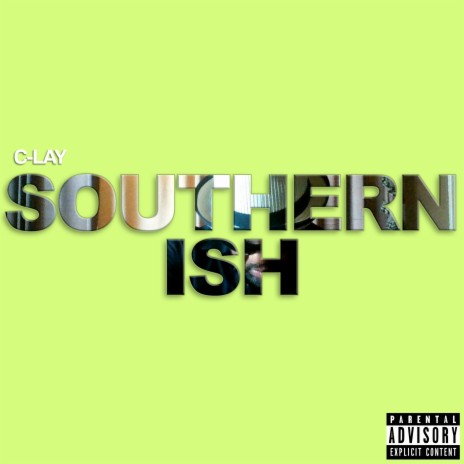 Southern Ish | Boomplay Music